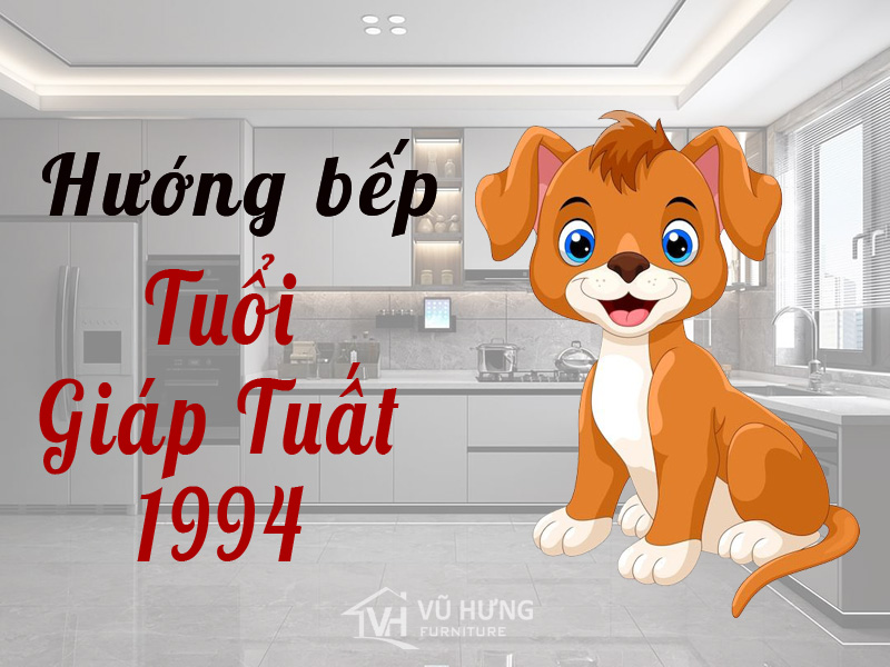 Hướng Bếp Tuổi Tuất 1994